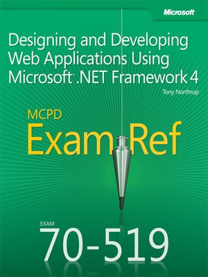 cover image of MCPD 70-519 Exam Ref:  Designing and Developing Web Applications Using Microsoft&#174; .NET Framework 4